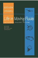 Life in moving fluids : the physical biology of flow /