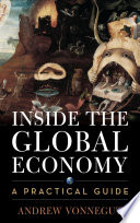 Inside the global economy : a practical introduction to international economics /