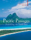 Pacific passages : travelling the south seas /