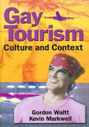 Gay tourism : culture and context /