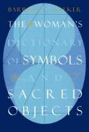 The woman's dictionary of symbols and sacred objects.
