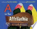 A Is for Affrilachia.