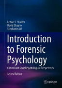 Introduction to forensic psychology : clinical and social psychological perspectives /