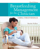 Breastfeeding management for the clinician : using the evidence /