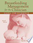 Breastfeeding management for the clincian : using the evidence /