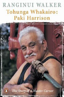 Tohunga whakairo : Paki Harrison : the story of a master carver /