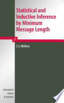 Statistical and inductive inference by minimum message length /