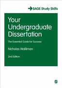 Your undergraduate dissertation : the essential guide for success /