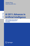 AI 2011 : Advances in artificial intelligence : 24th Australasian Joint Conference, Perth, Australia, December 5-8, 2011, proceedings /
