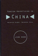 Foreign advertising in China : becoming global, becoming local /