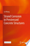 Strand corrosion in prestressed concrete structures /