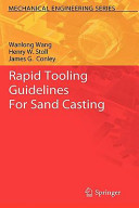 Rapid tooling guidelines for sand casting /