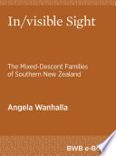 In/visible sight : the mixed-descent families of Southern New Zealand /