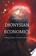 Dionysian economics : making economics a scientific social science /