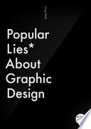 Popular lies about graphic design /