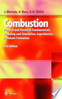 Combustion : physical and chemical fundamentals, modeling and simulation, experiments, pollutant formation /