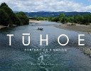 Tūhoe : portrait of a nation /