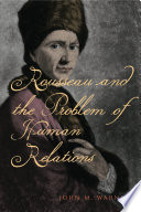 Rousseau and the problem of human relations /