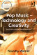 Pop music : technology and creativity : Trevor Horn and the digital revolution /