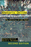 Rhetoric online : the politics of new media /