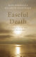 Easeful death : is there a case for assisted dying /