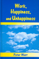 Work, happiness, and unhappiness /