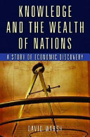 Knowledge and the wealth of nations : a story of economic discovery /