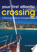 Your first Atlantic crossing : a planning guide for passagemakers /