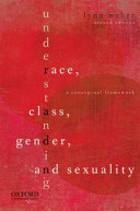 Understanding race, class, gender, and sexuality : a conceptual framework /