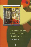 Feminism, theory, and the politics of difference /
