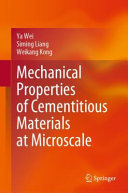 Mechanical properties of cementitious materials at microscale /