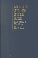 White-collar crime and criminal careers /
