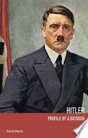 Hitler : profile of a dictator /