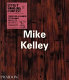 Mike Kelley /
