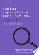 Making supervision work for you : a student's guide /