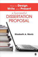 How to design, write, and present a successful dissertation proposal /