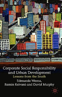Corporate social responsibility and urban development : lessons from the South /