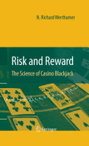 Risk and reward : the science of casino blackjack /