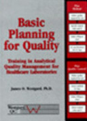 Basic planning for quality : training in analytical quality management for healthcare laboratories /