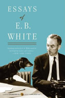 Essays of E.B. White /