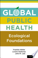 Global public health : ecological foundations /