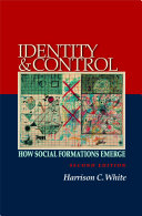 Identity and control : how social formations emerge /