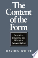 The content of the form : narrative discourse and historical representation /