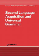 Second language acquisition and universal grammar /