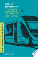 Public transport : its planning, management and operation /