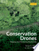Conservation drones : mapping and monitoring biodiversity /