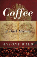 Coffee : a dark history /
