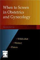 When to screen in obstetrics and gynecology /