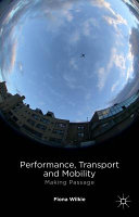 Performance, transport and mobility : making passage /