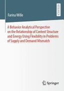A behavior analytical perspective on the relationship of context structure and energy using flexibiity in problems of supply and demand mismatch /